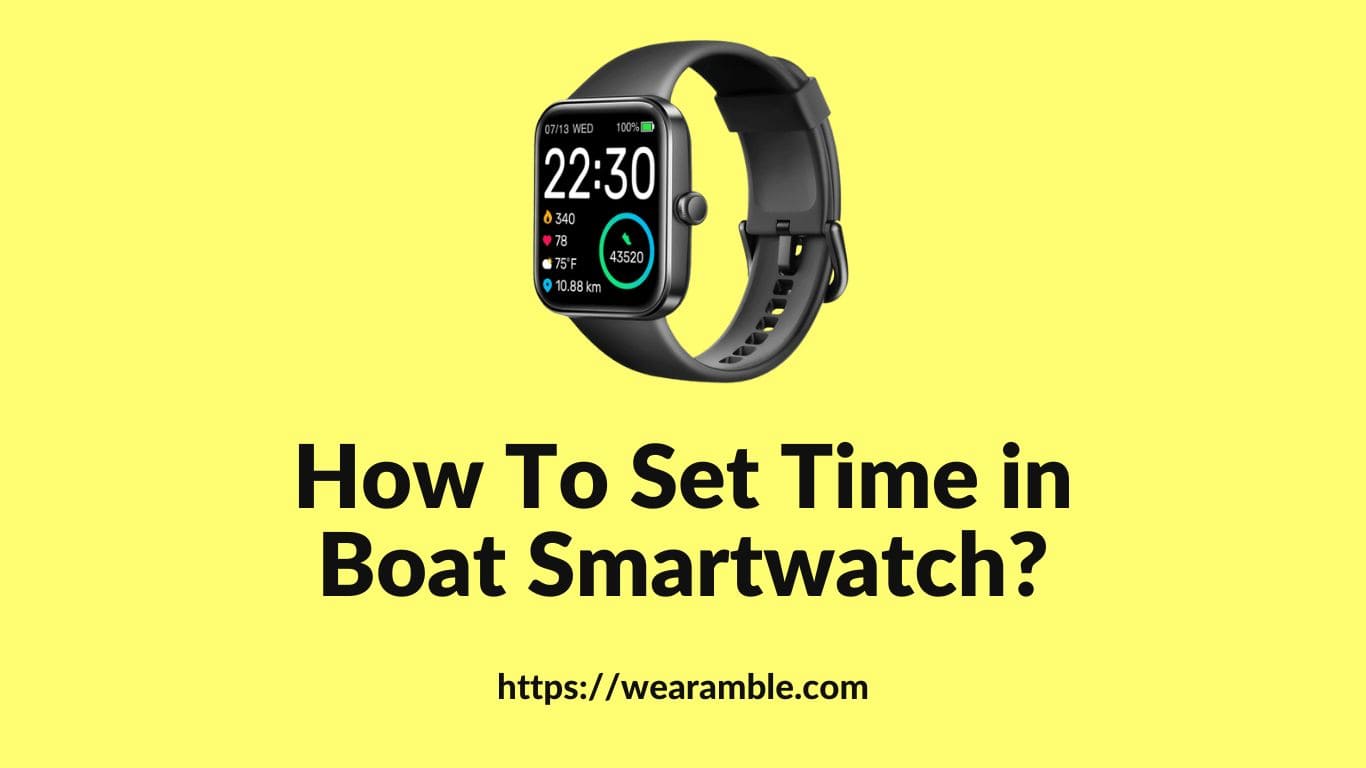 How To Set Time in Boat Smartwatch