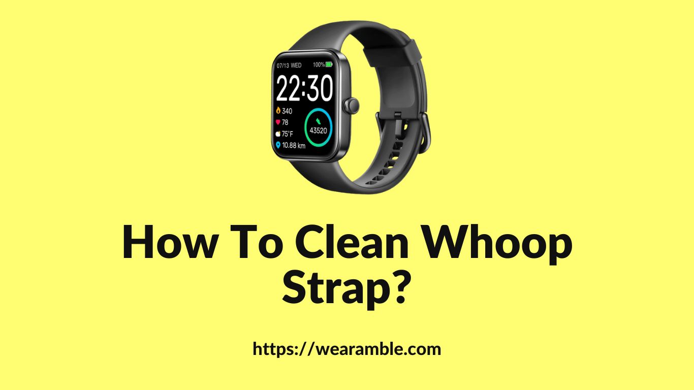 How To Clean Whoop Strap