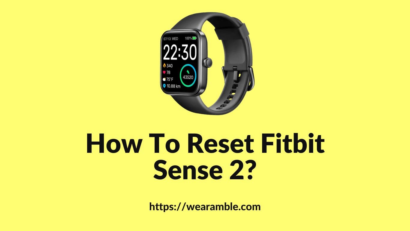How To Reset Fitbit Sense 2