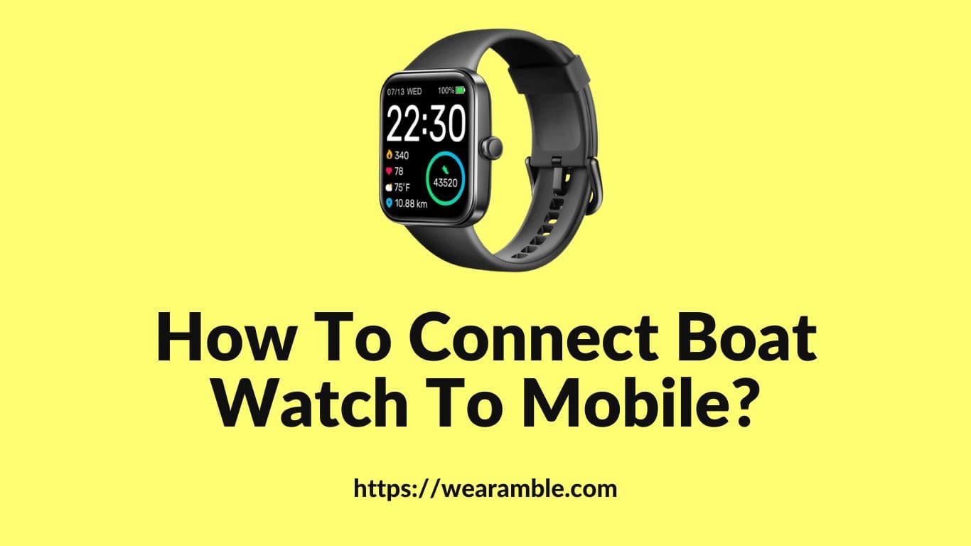 How To Connect Boat Watch To Mobile