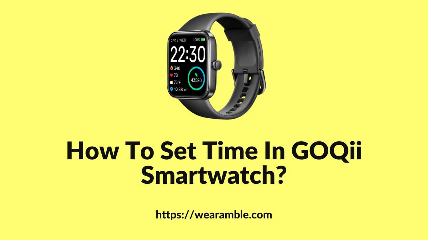 How To Set Time In GOQii Smartwatch
