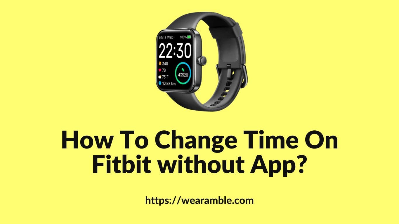 How to Change Time on Fitbit without App