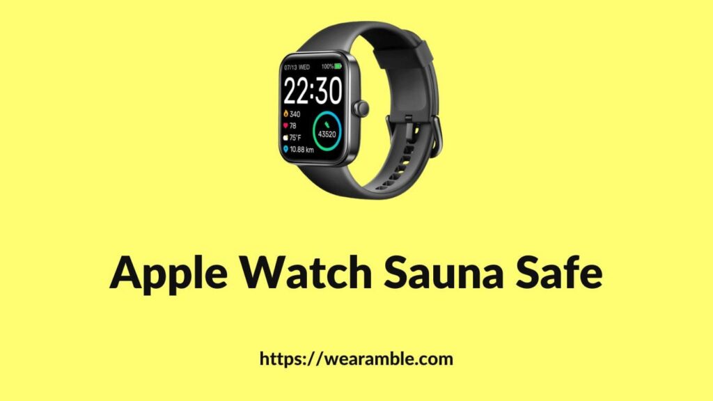 Apple Watch Sauna Safe