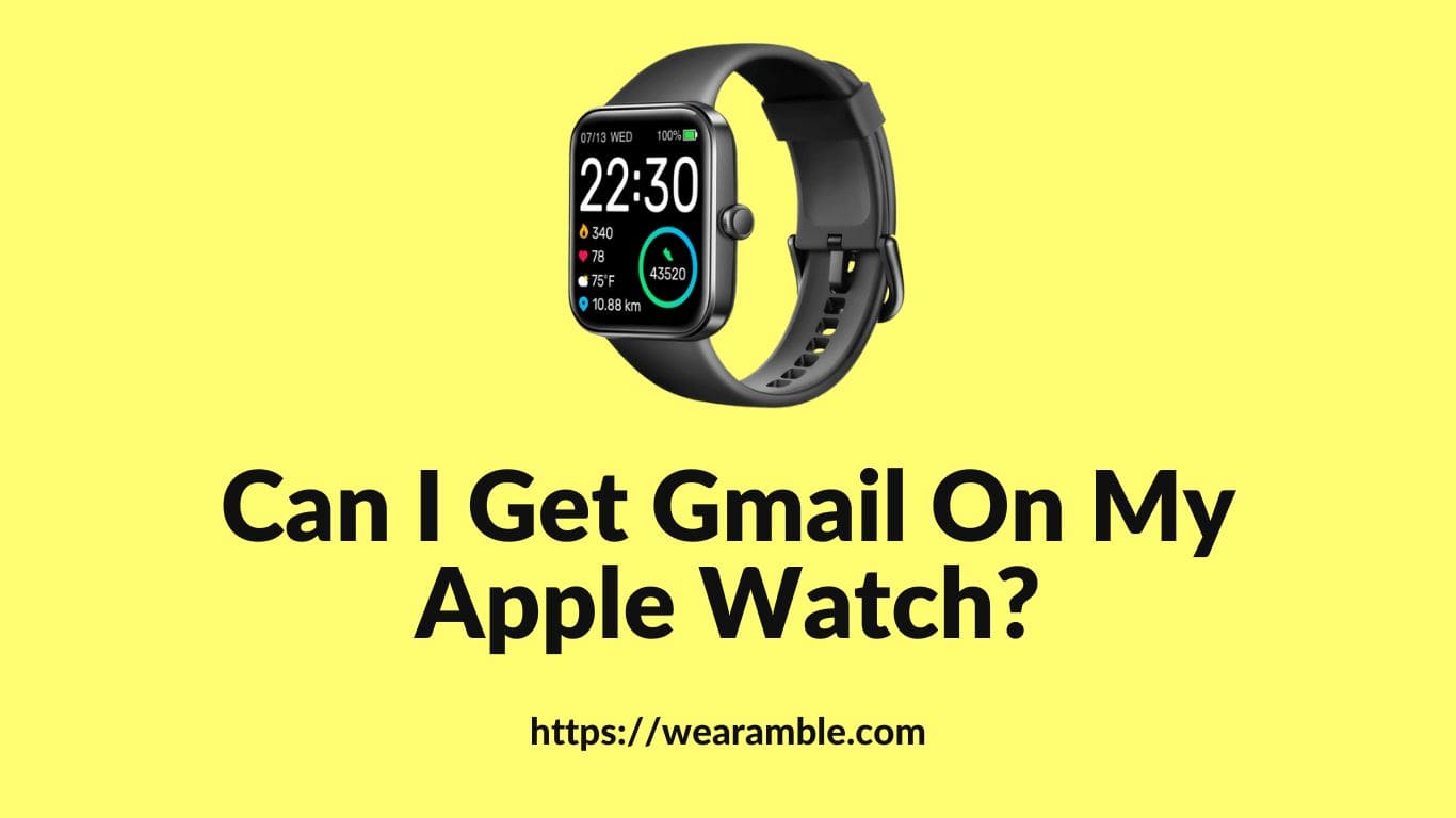 Can I Get Gmail On My Apple Watch