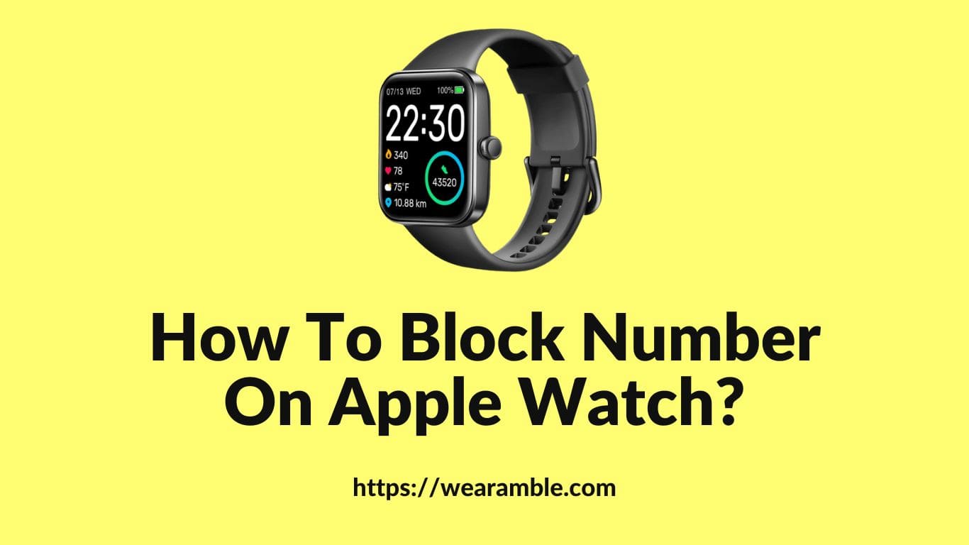 How To Block Number On Apple Watch